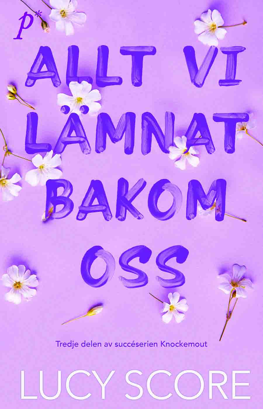 Allt vi lämnat bakom oss